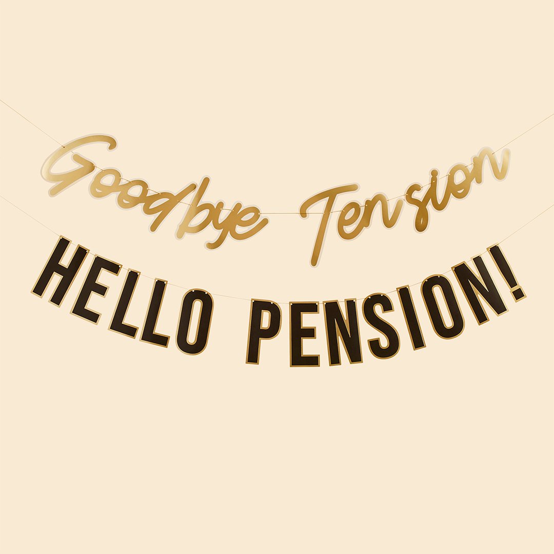 Goodbye Tension Hello Pension Banner 2 m