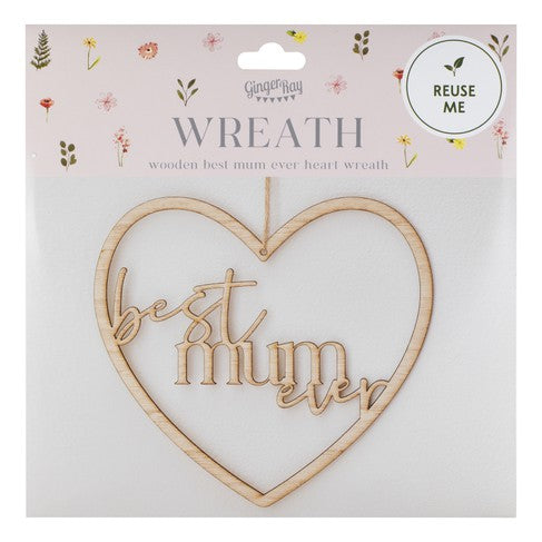 Best Mum Ever Wooden Heart Wreath